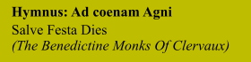 Hymnus: Ad coenam Agni Salve Festa Dies (The Benedictine Monks Of Clervaux)