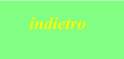 indietro