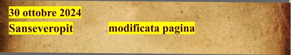 30 ottobre 2024  Sanseveropit                                   modificata pagina