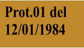 Prot.01 del 12/01/1984