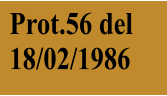 Prot.56 del 18/02/1986