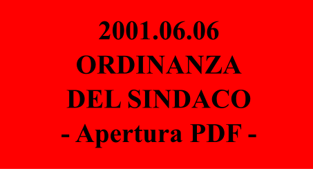 2001.06.06 ORDINANZA DEL SINDACO - Apertura PDF -