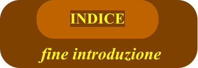 fine introduzione INDICE