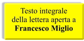 Testo integrale della lettera aperta a Francesco Miglio